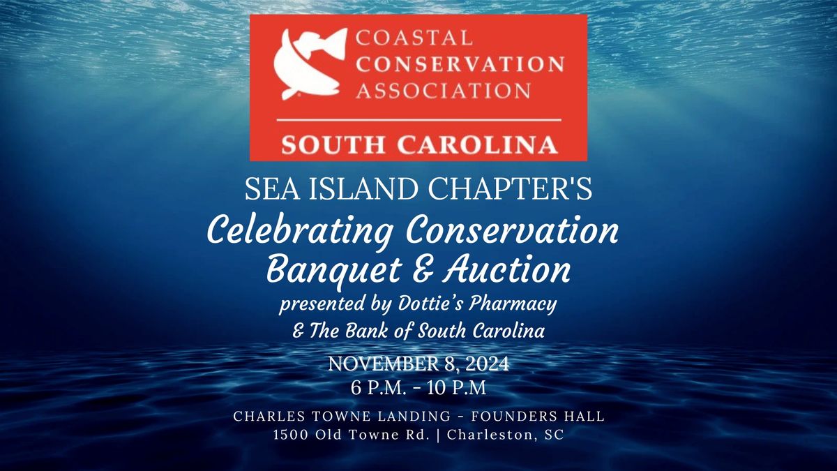 Sea Island Chapter's Banquet & Auction presented by Dottie's Pharmacy & The Bank of South Carolina