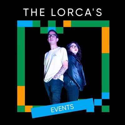 The Lorca's Events