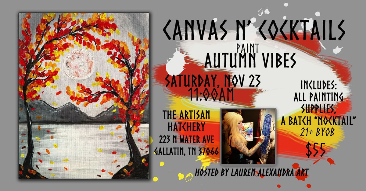 Canvas N' Cocktails- Paint Autumn Vibes- 11\/23