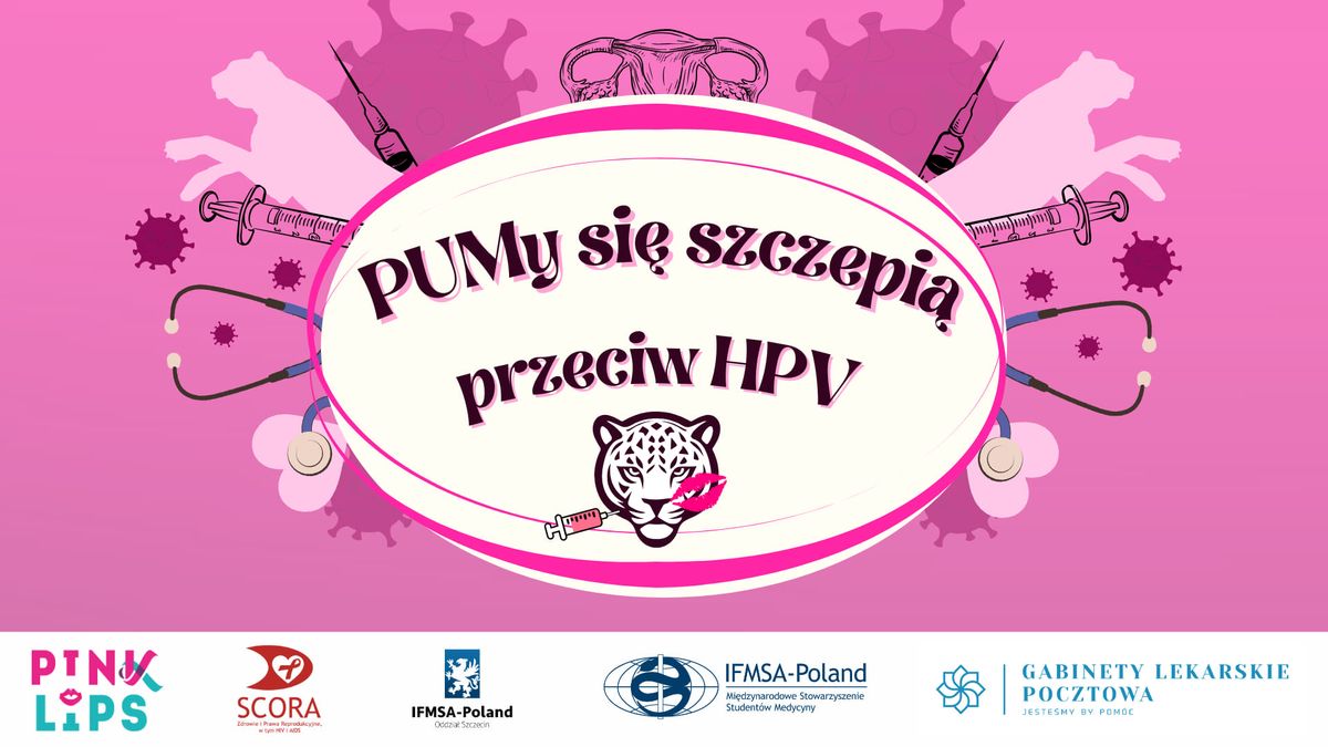 PUMy si\u0119 szczepi\u0105 przeciw HPV \ud83d\udc8b\ud83d\udc89