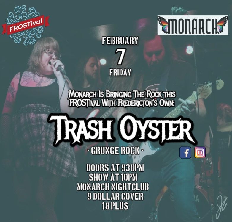 Trash Oyster at Monarch Night Club - FROSTival Edition