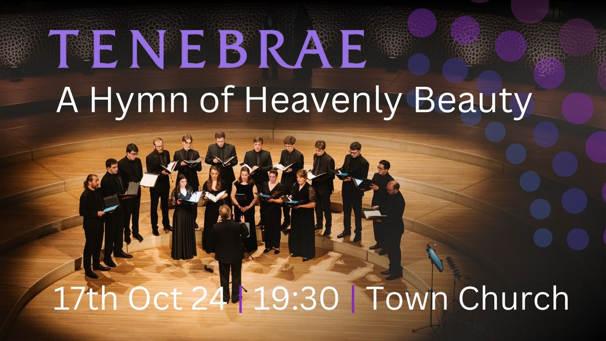 Tenebrae: A Hymn of Heavenly Beauty