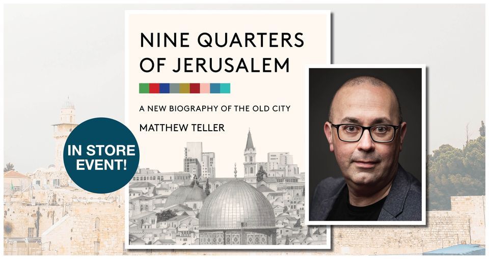 Nine Quarters of Jerusalem with Matthew Teller