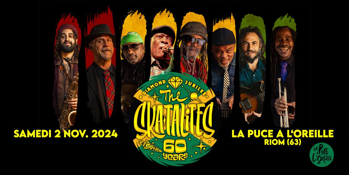 THE SKATALITES "60th Anniversary" + Jahzz | La Puce a L'Oreille, Riom (63)