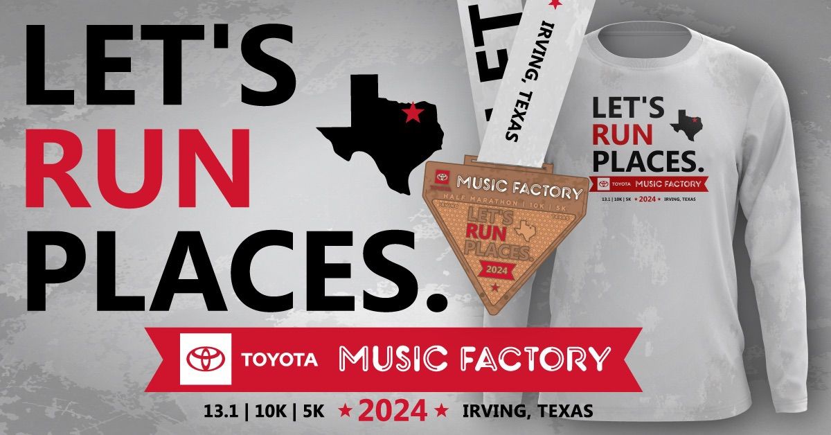 2024 Toyota Music Factory Half Marathon, 10K & 5K