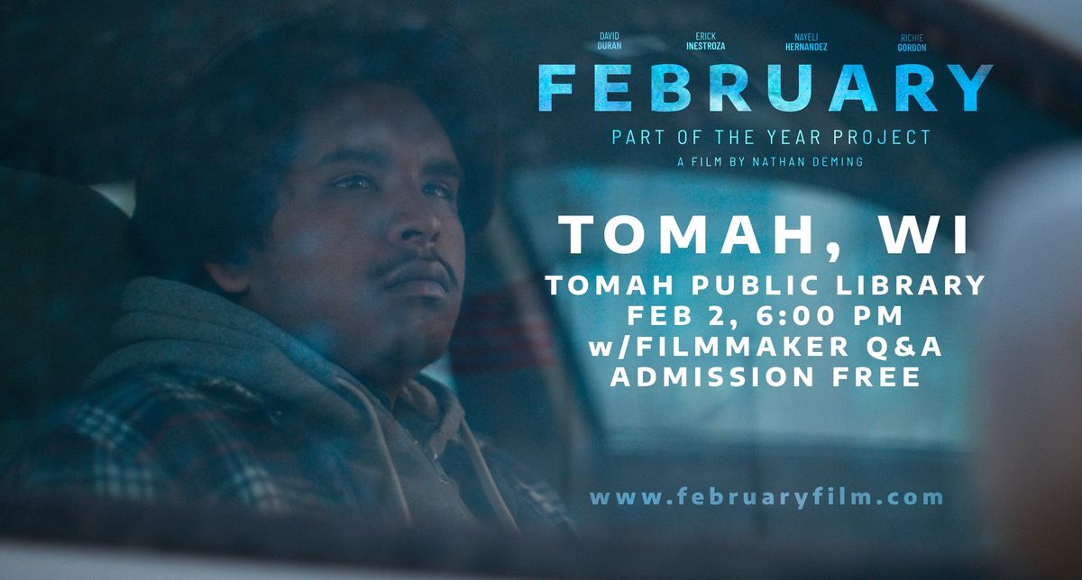 FEBRUARY - Tomah, WI Screening w\/Filmmaker Q&A