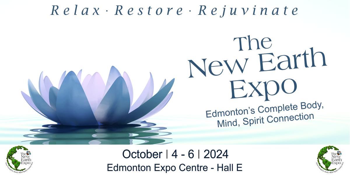 The Edmonton New Earth Expo - Oct 4-6, 2024