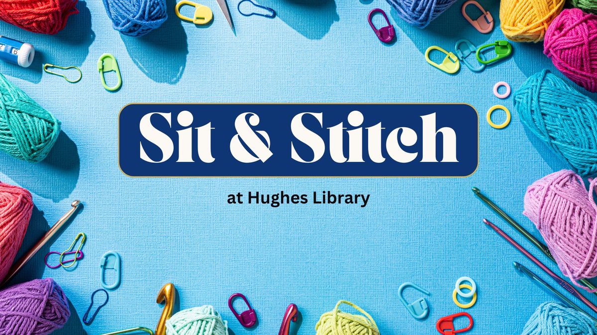 Sit & Stitch (a social event) 