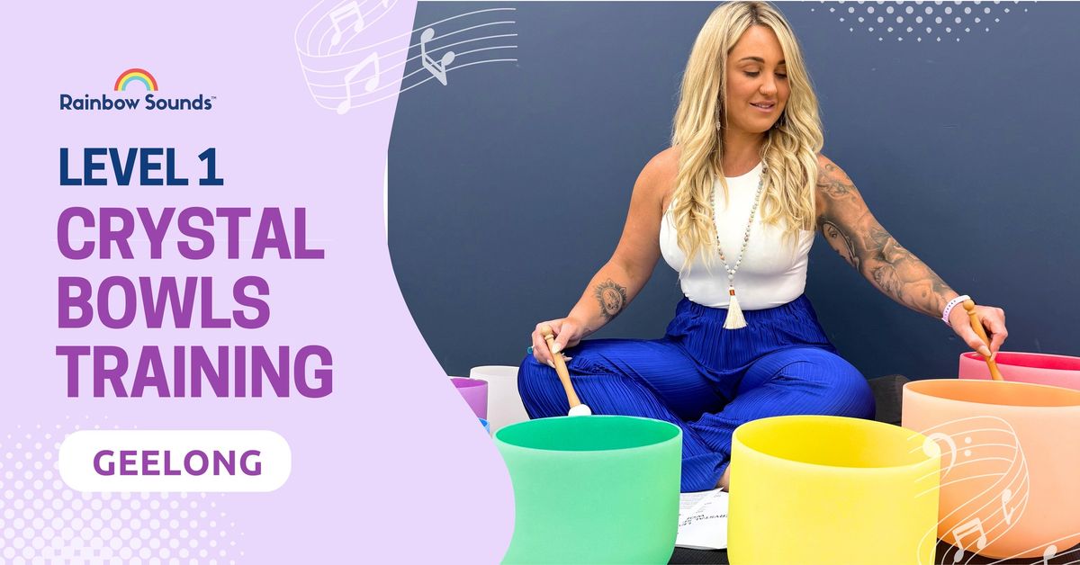 GEELONG | Oct 20 | Level 1 Crystal Bowls Training