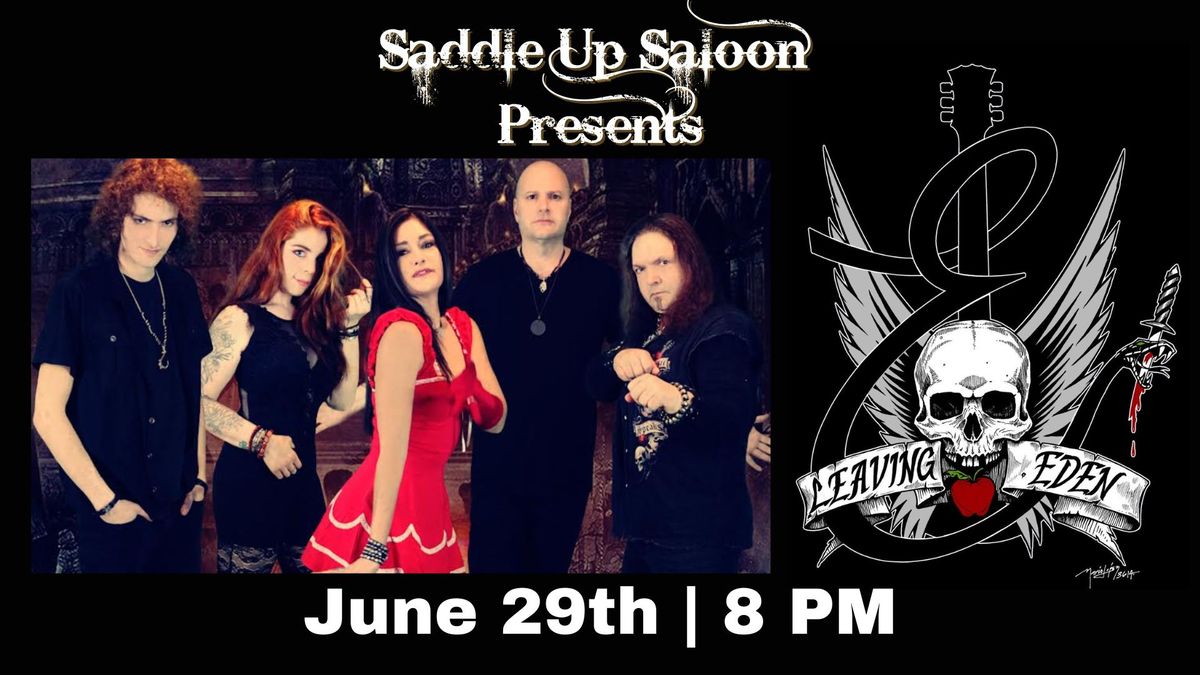Leaving Eden at Saddle Up Saloon, June 29th