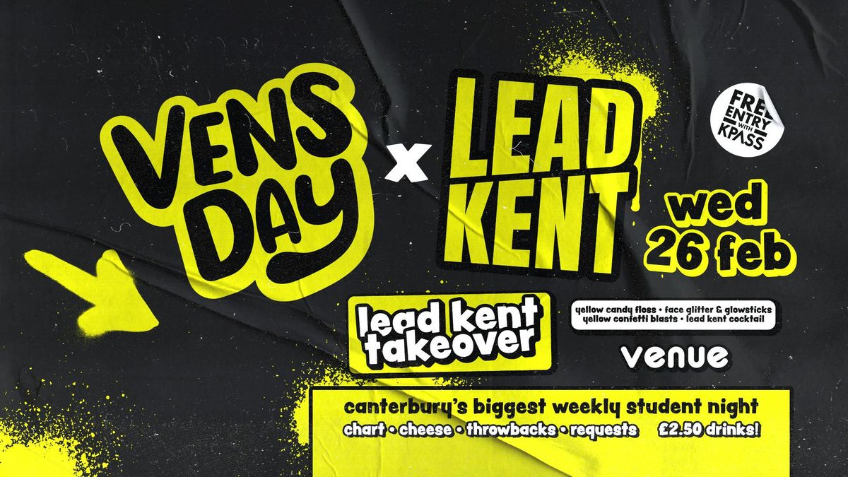 VENSDAY - Lead Kent Takeover