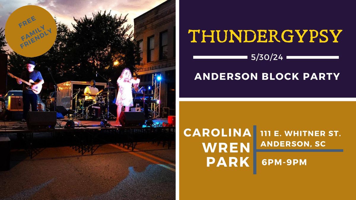THUNDERGYPSY at Anderson Block Party - Carolina Wren Park - Downtown Anderson, SC