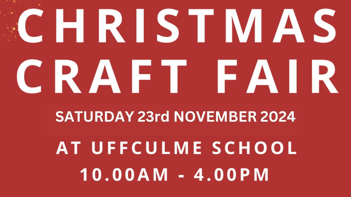 Christmas Craft Fair at Uffculme School