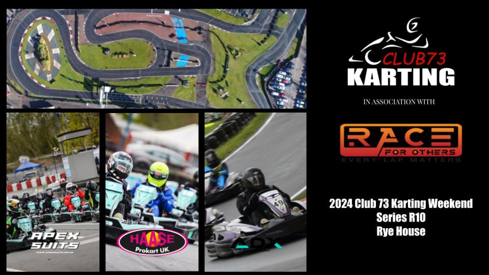 Club 73 Karting Race For Others Weekend series Rd10