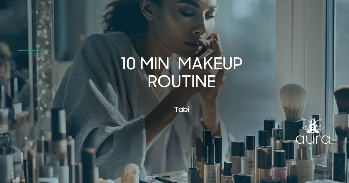 10-Minute Makeup: Master Your Everyday Look