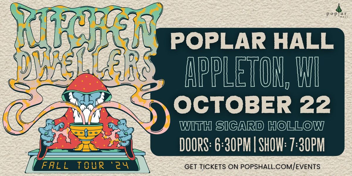 Poplar Hall Presents: Kitchen Dwellers w\/ Sicard Hollow