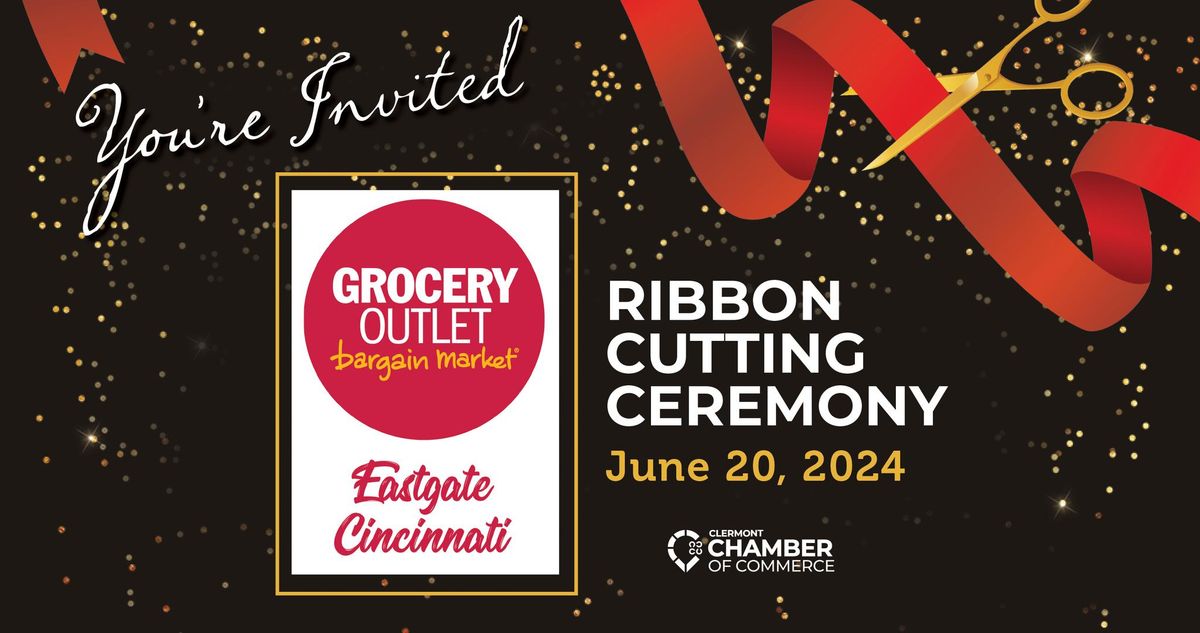 2024 Ribbon Cutting: Grocery Outlet Eastgate