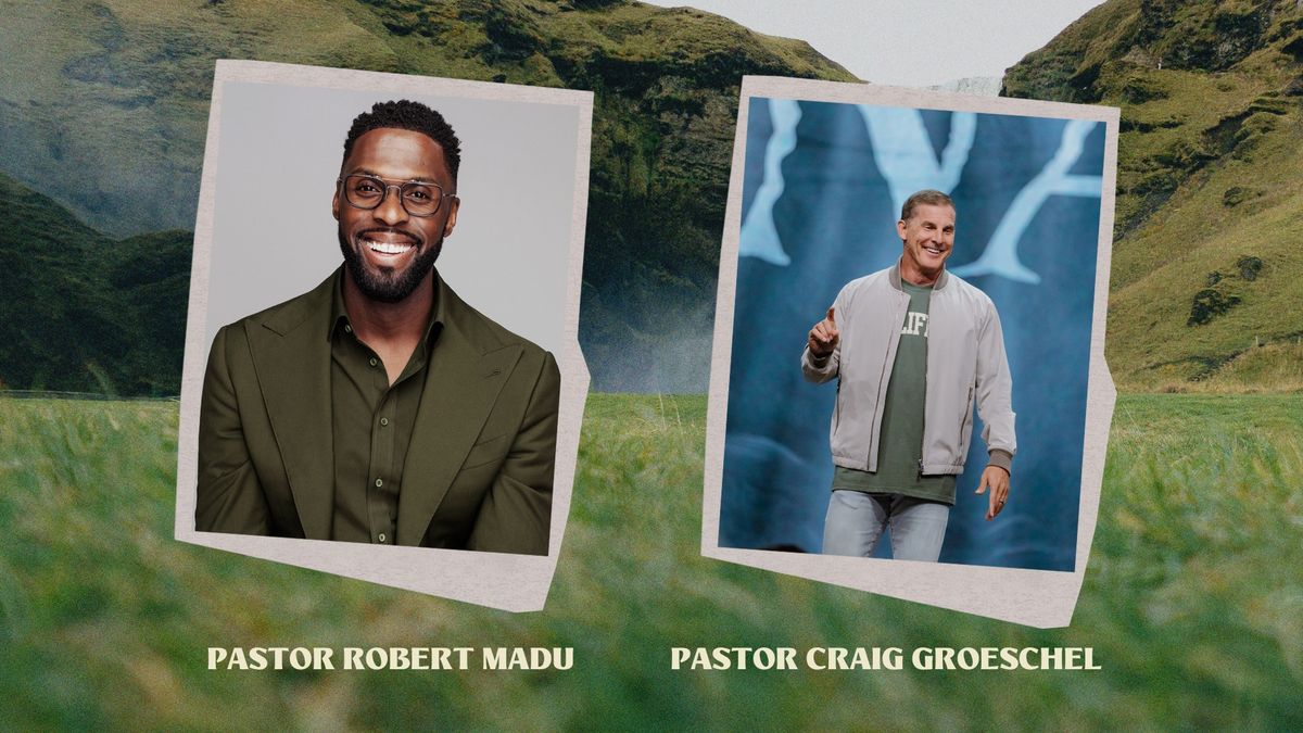 Live Event with Pastor Robert Madu & Pastor Craig Groeschel