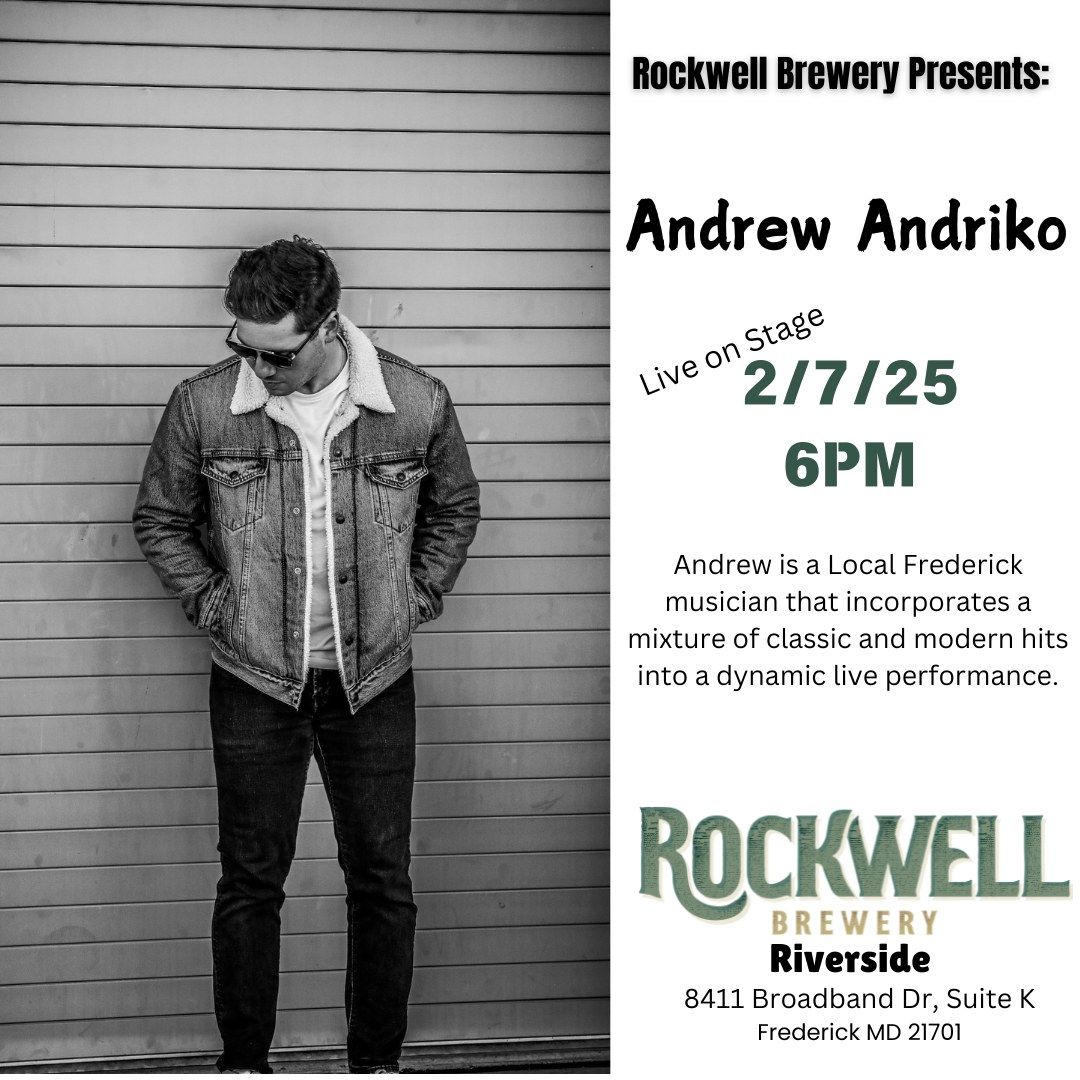 Andrew Andriko LIVE on Stage @ Rockwell Brewery Riverside