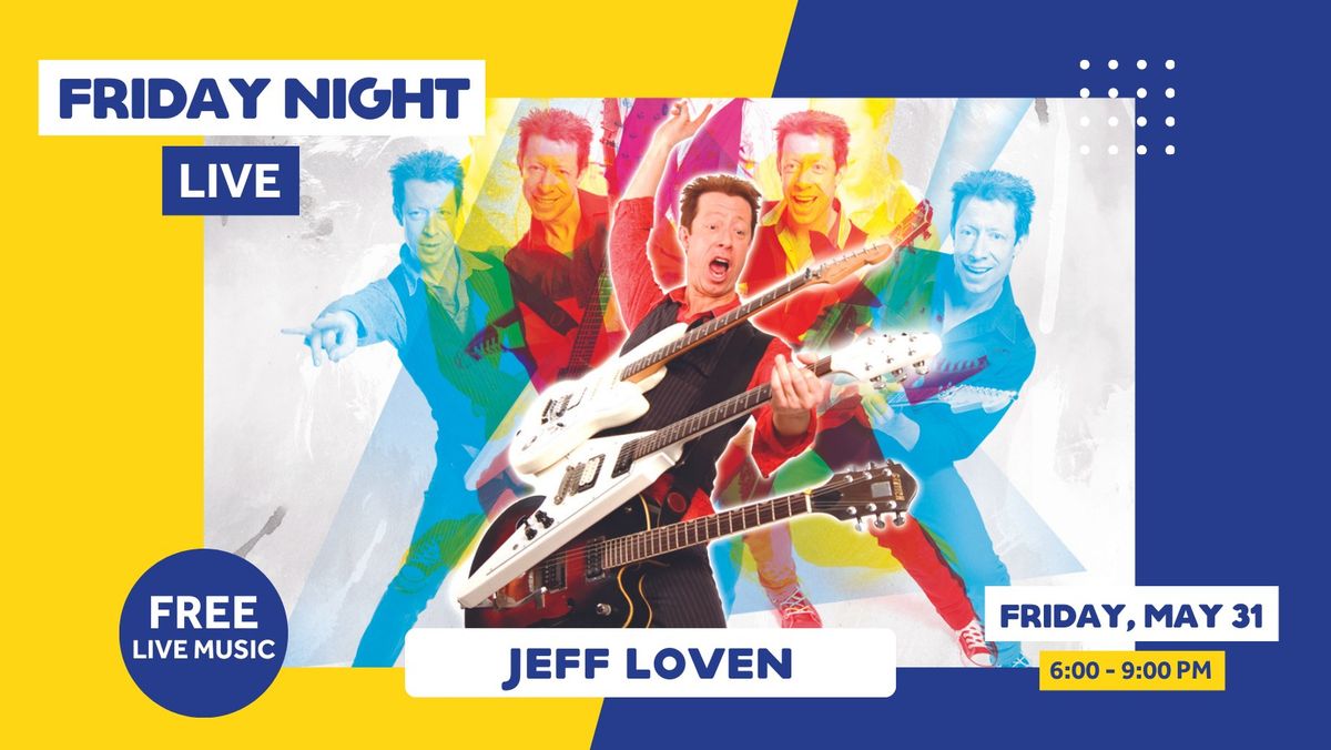 Friday Night Live - Jeff Loven