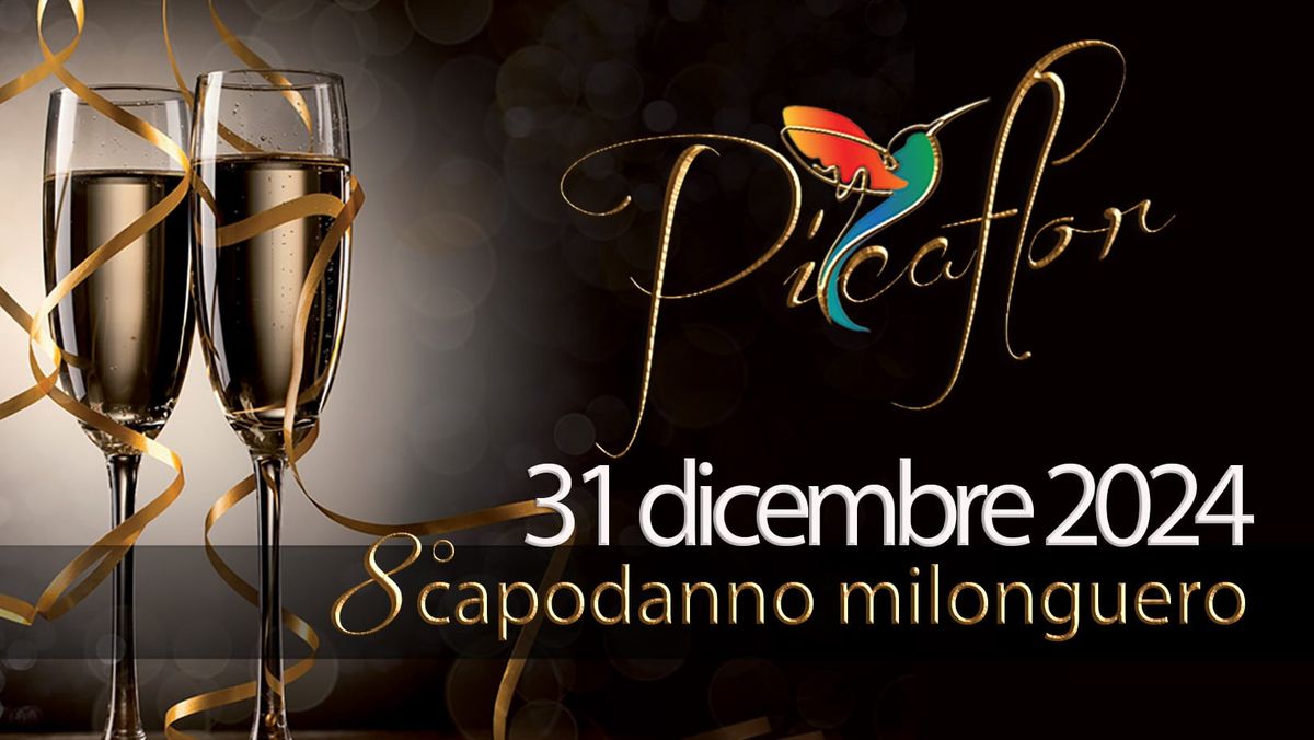 8\u00b0 Capodanno Milonguero al Picaflor