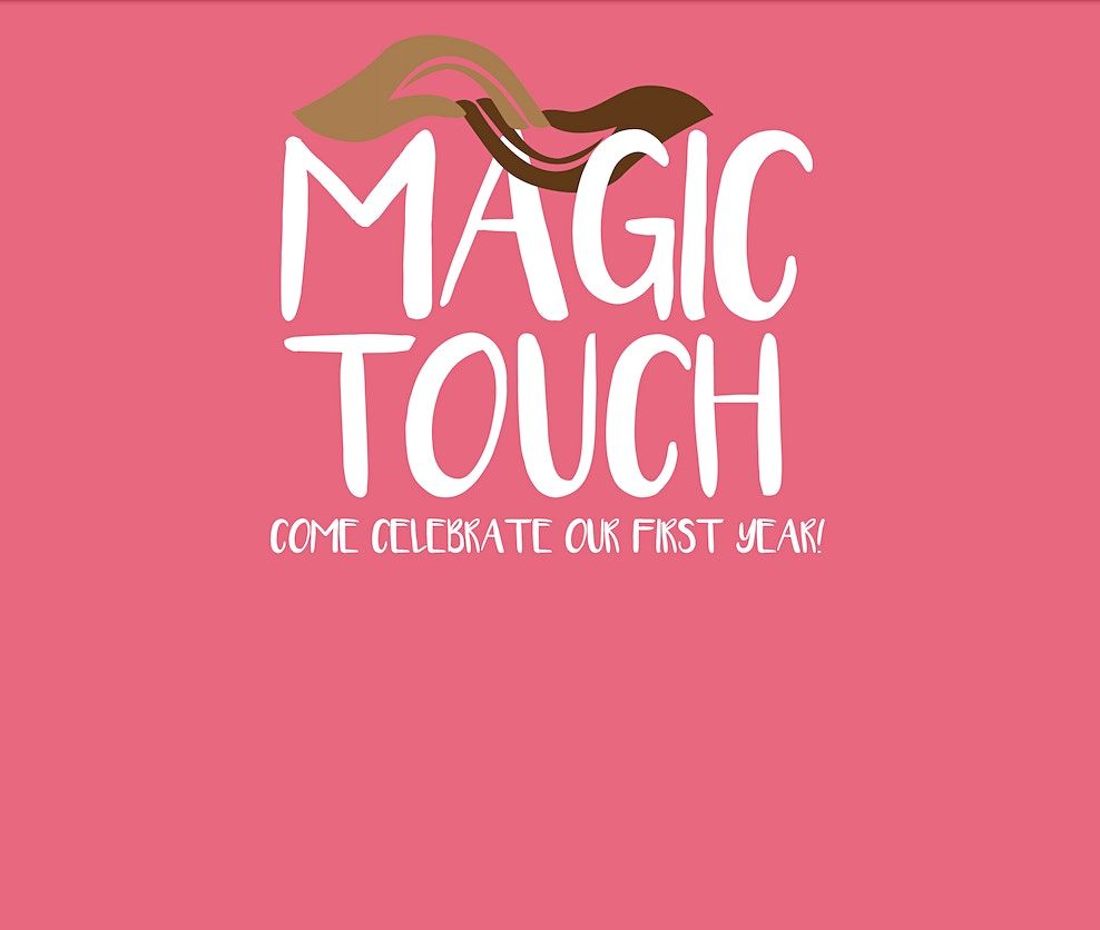The Magic Touch Anniversary Celebration
