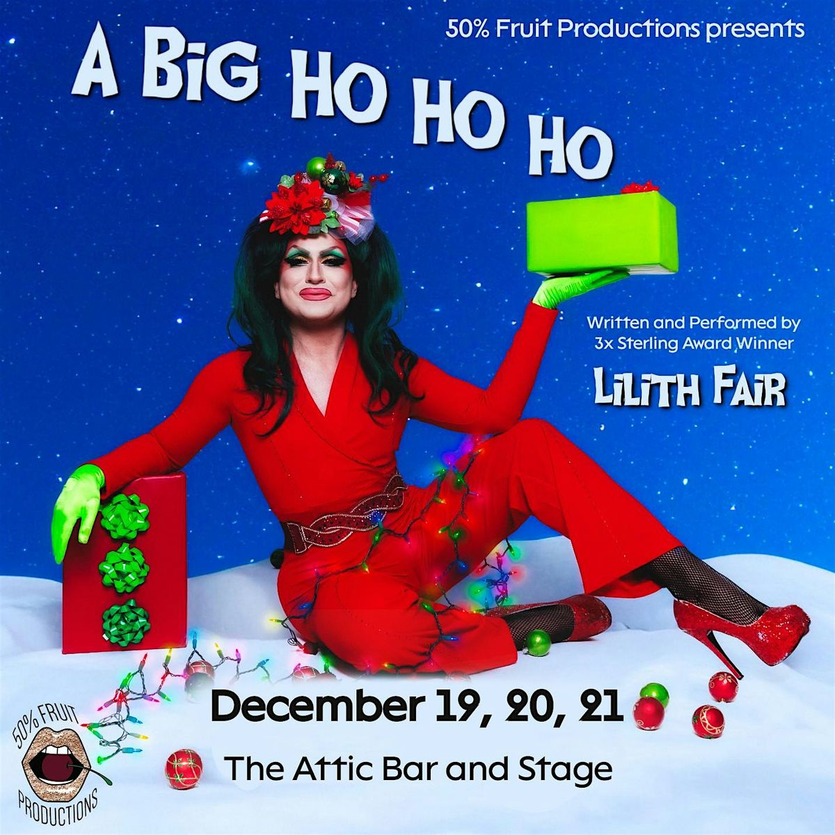 50% Fruit Productions presents: A BIG HO HO with Lilith Fair