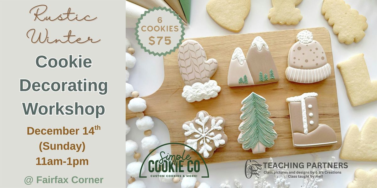 \u2b50 Rustic Winter Cookie Decorating Workshop (Fairfax, VA)