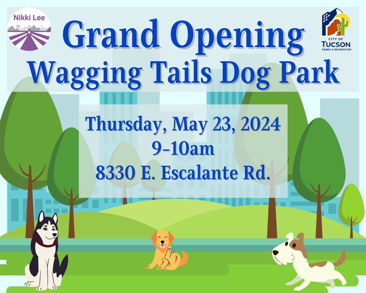 Wagging Tails Dog Park Grand Opening