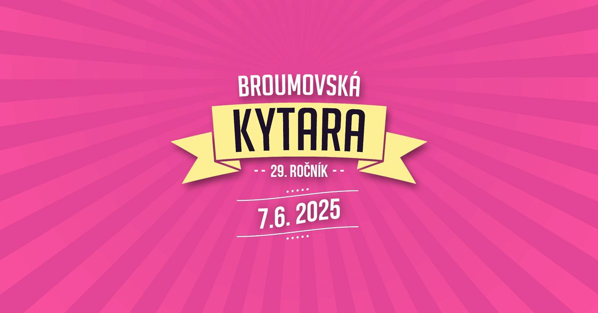 BROUMOVSK\u00c1 KYTARA 2025