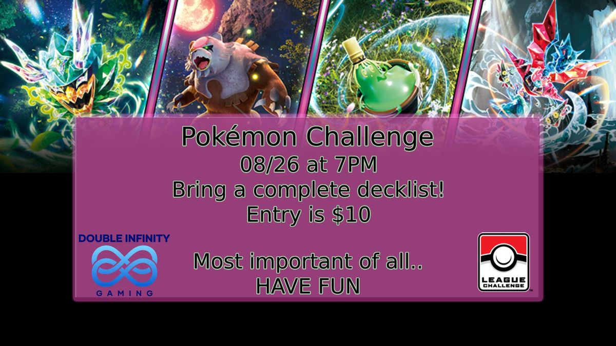 Double Infinity Pokemon League Challenge