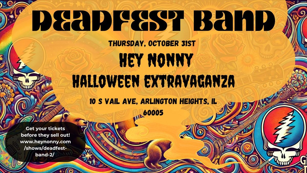 Deadfest Band Halloween Extravaganza at Hey Nonny in Arlington Heights!