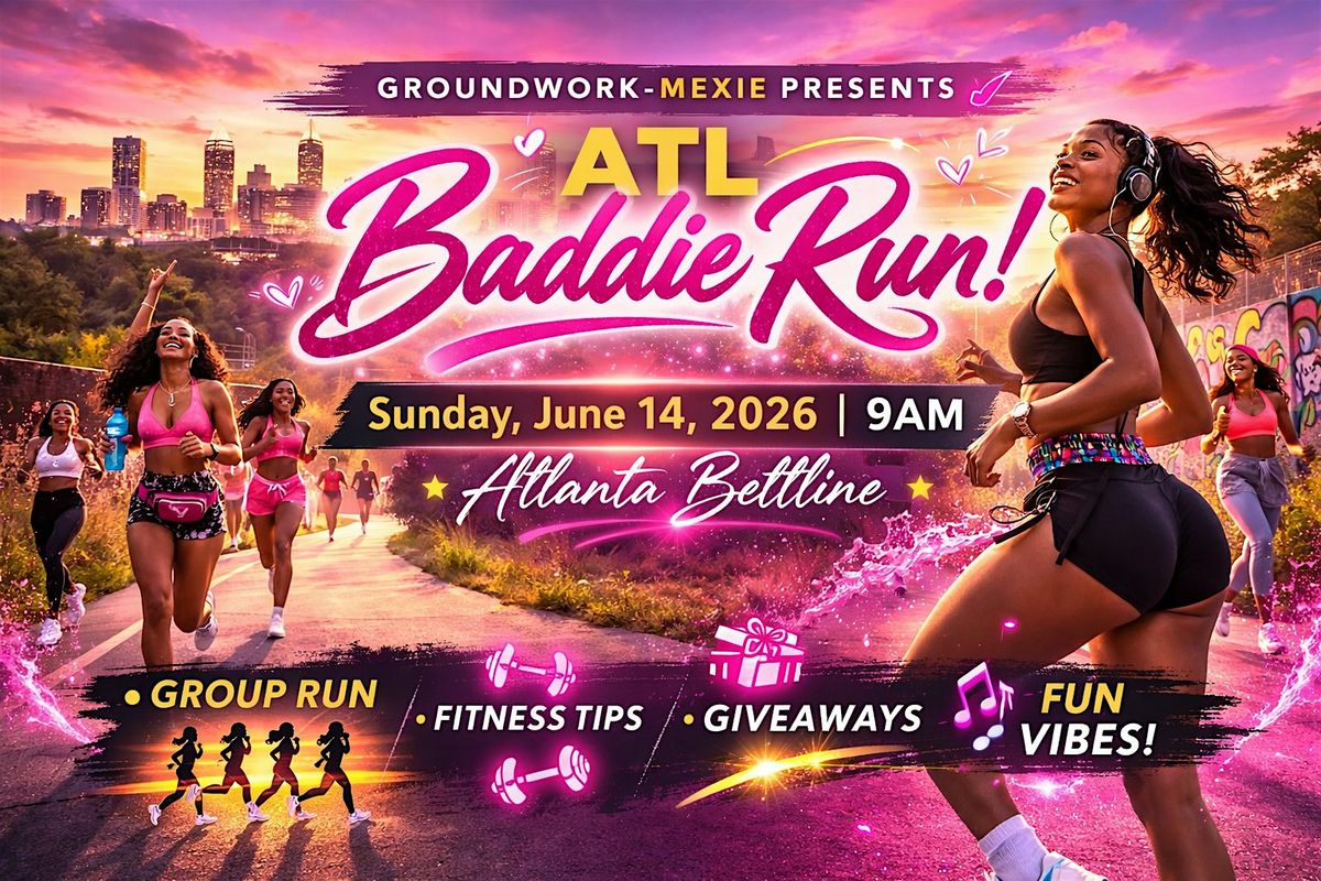 ATL Baddie Run