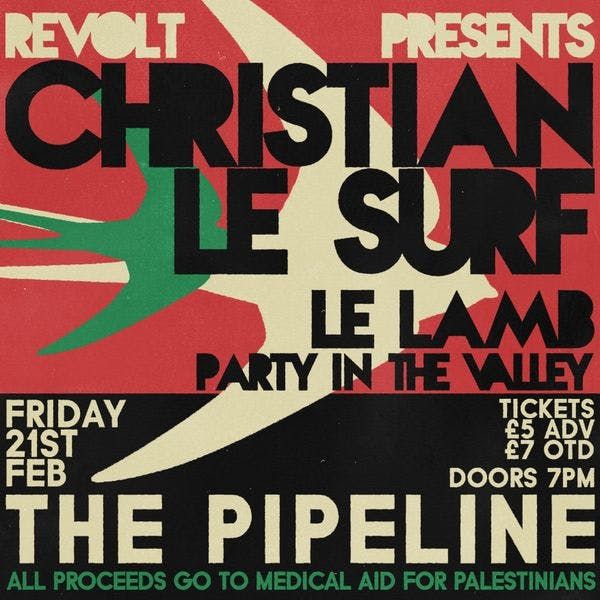 REVOLT presents: Christian Le Surf + Le Lamb + Party in the Valley