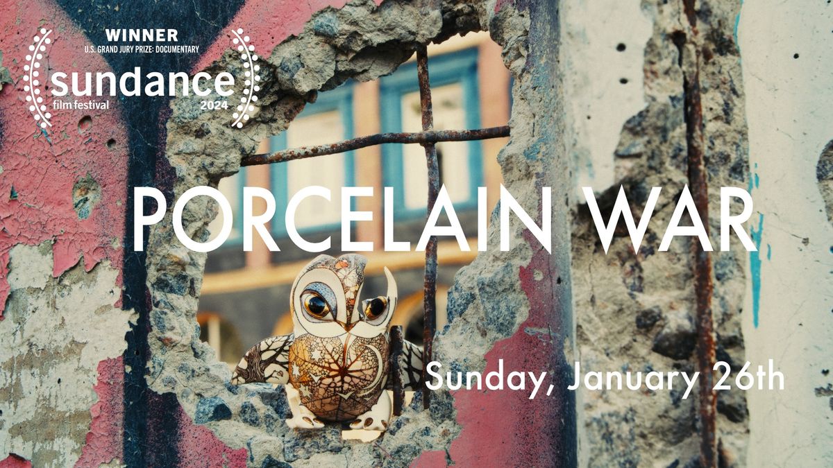 Bozeman Doc Series Presents: Porcelain War