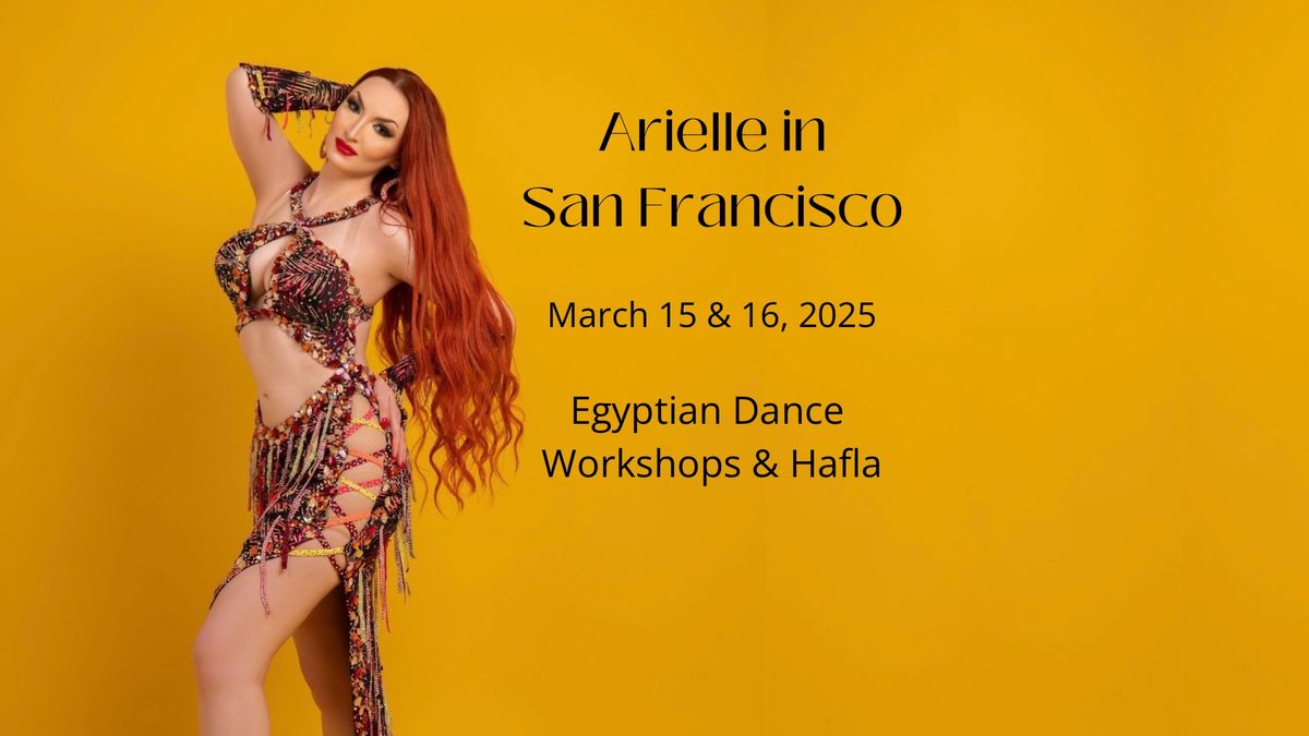 Egyptian Dance Workshops with ARIELLE in San Francisco