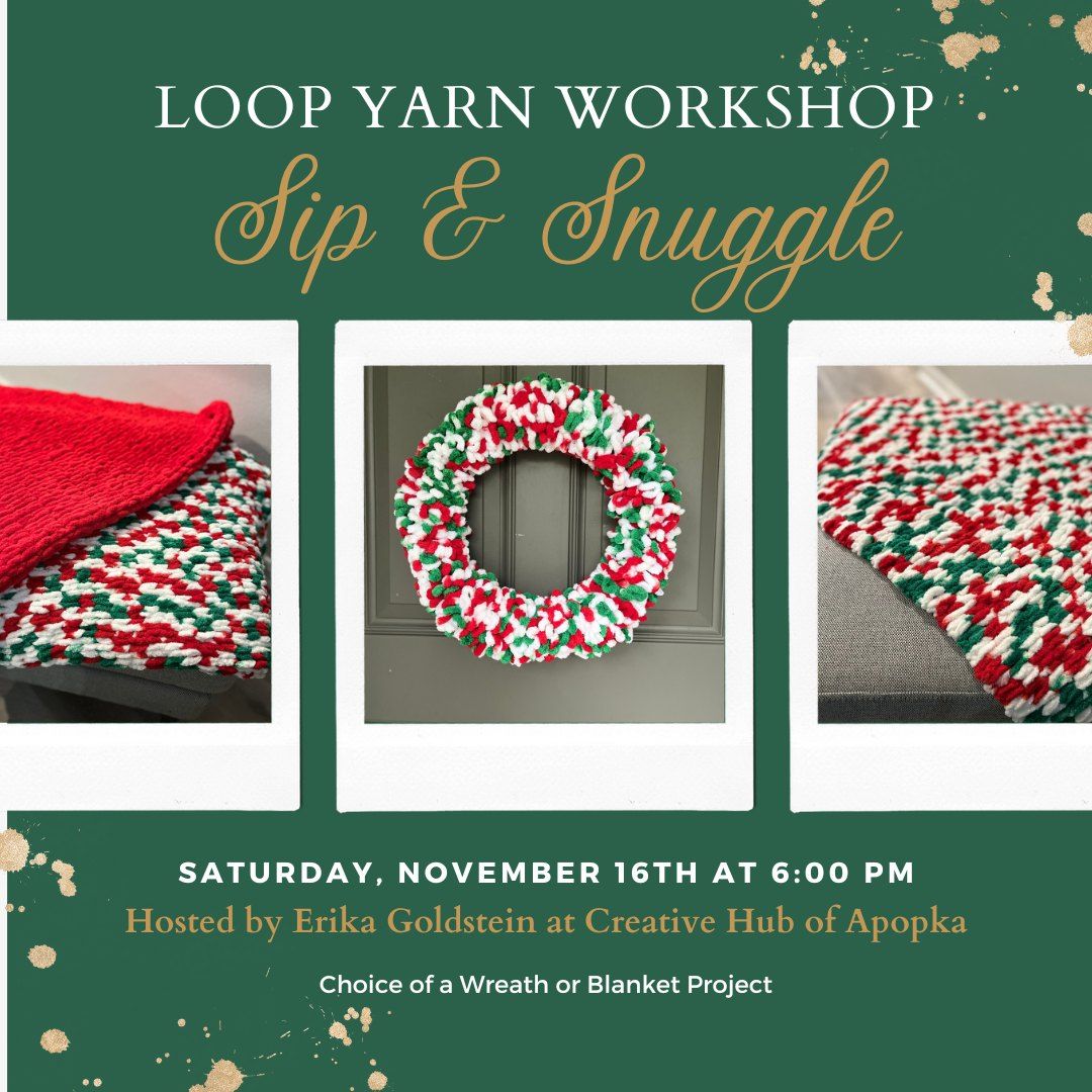 Sip & Snuggle Loop Yarn Workshop 