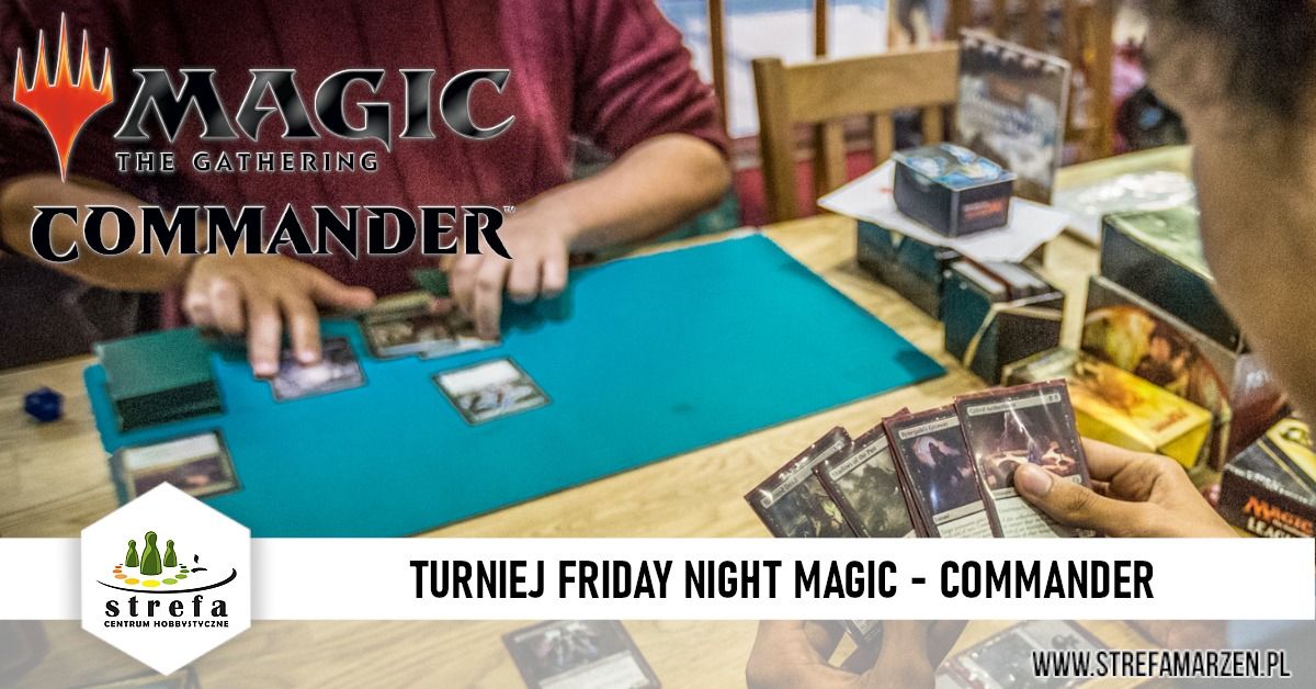 Magic: The Gathering - Turniej FNM Commander