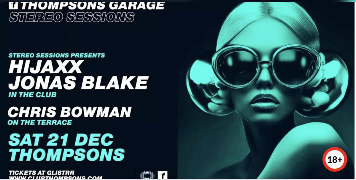 STEREO SESSIONS pres HIJAXX : JONAS BLAKE : CHRIS BOWMAN