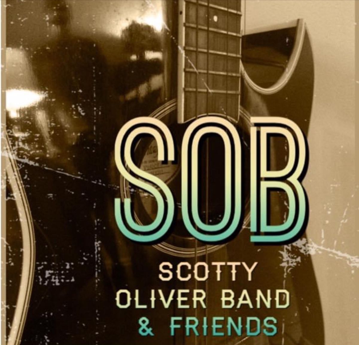 Live Music: Scotty Oliver Band & Friends