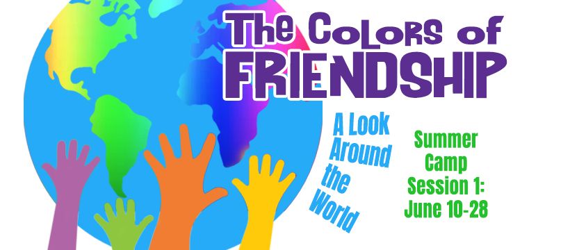 The Colors of Friendship ~ Lyric AWESOME Summer Camp!