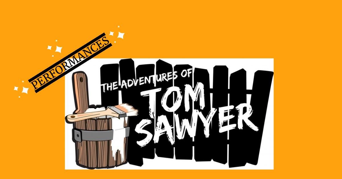 The Adventures of Tom Sawyer presented by DMTC's Young Performers' Theatre