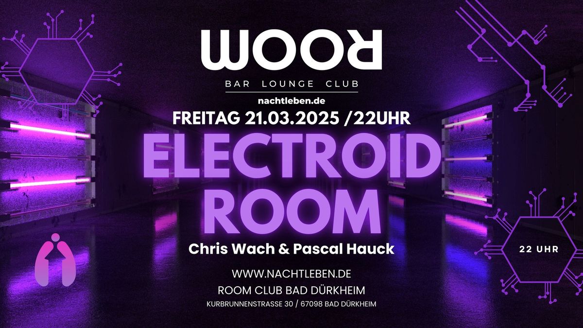 ELECTROID ROOM mit Chris Wach & Pascal Hauck