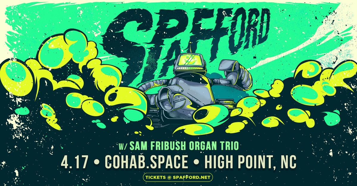 SPAFFORD w\/ Sam Fribush Organ Trio | 4\/17\/25 | COHAB SPACE - HIGH POINT NC