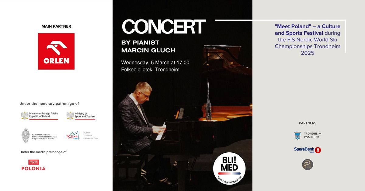 CONCERT by Pianist Marcin  Gluch 