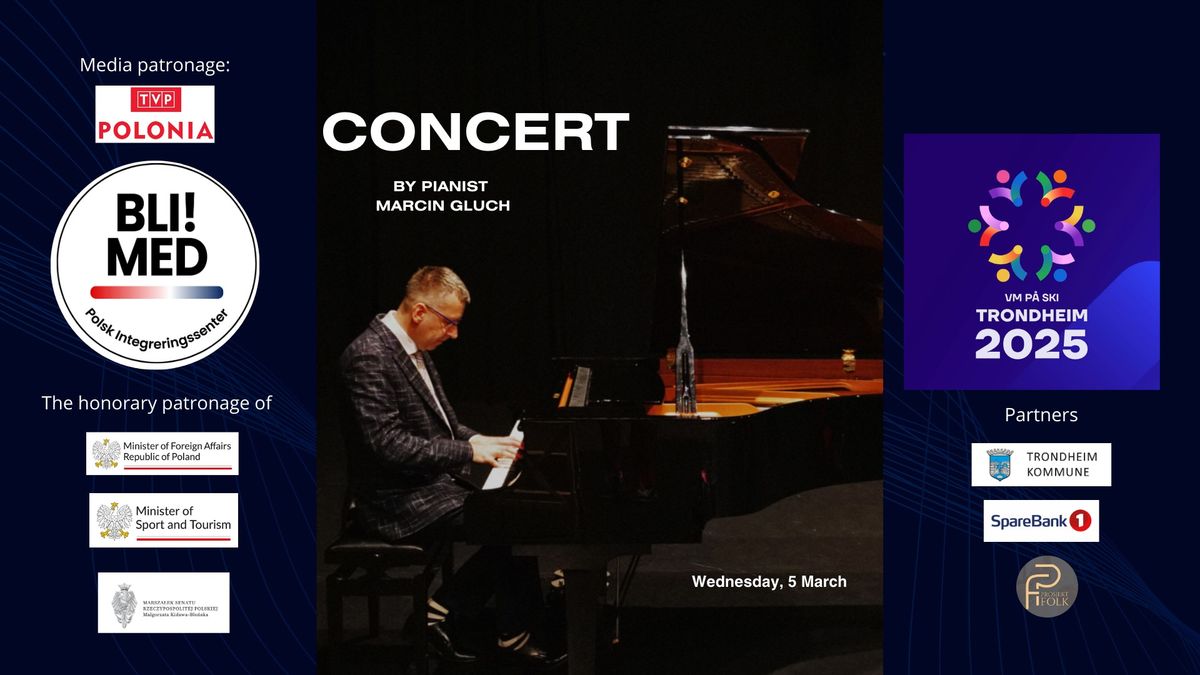 CONCERT by Pianist Marcin  Gluch 