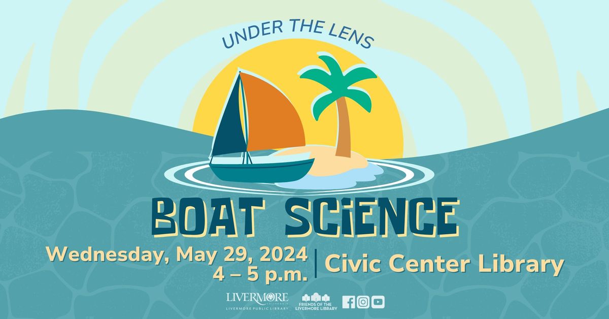 Under the Lens - Boat Science for Kids in Grades 3-5