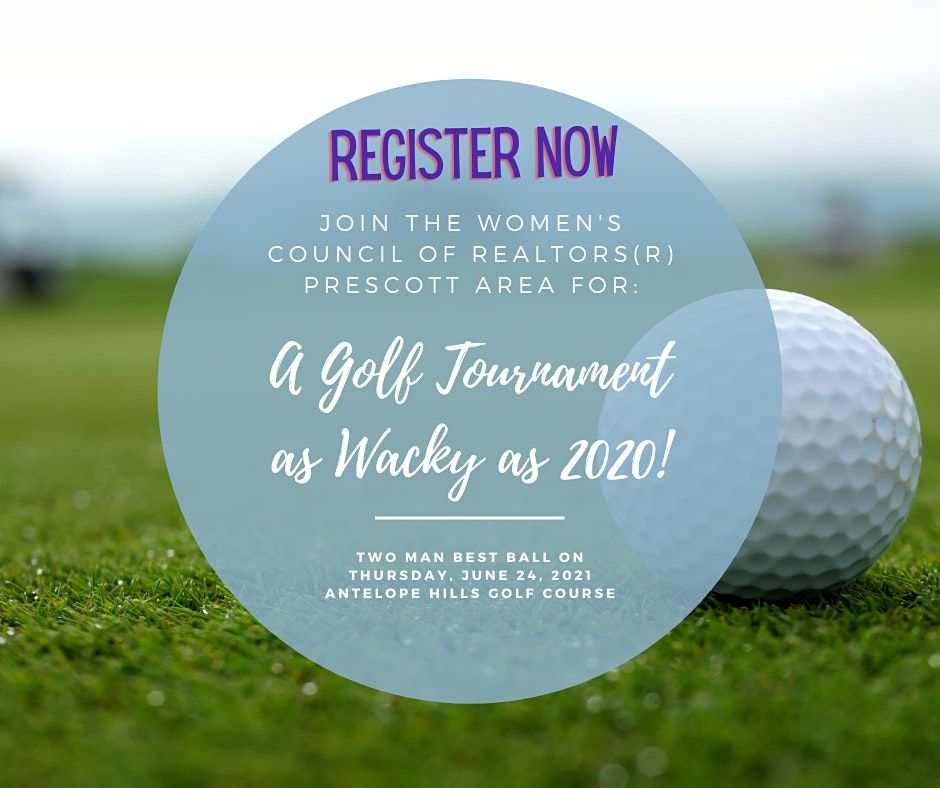 WCR Prescott Area Presents: A Golf Tournament as WACKY as 2020!