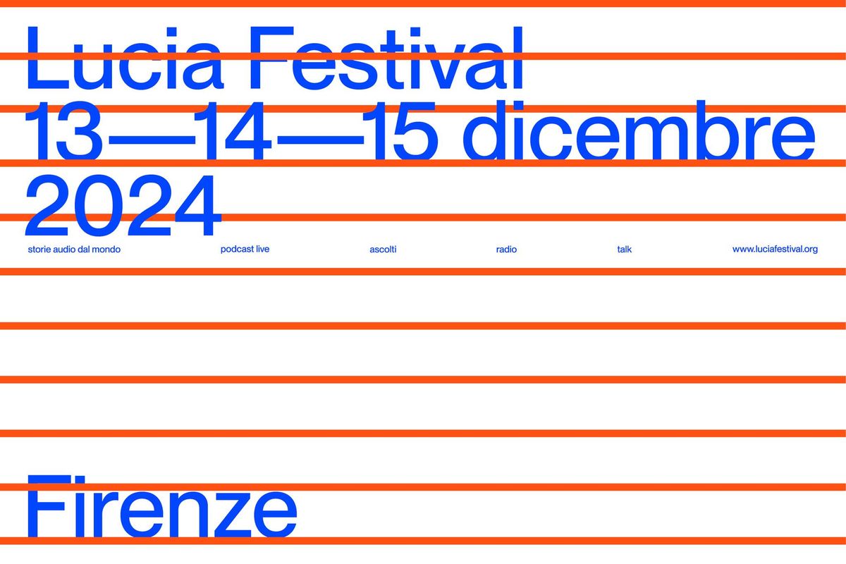 LUCIA FESTIVAL - STORIE AUDIO DAL MONDO \/ La democrazia del corpo 2024