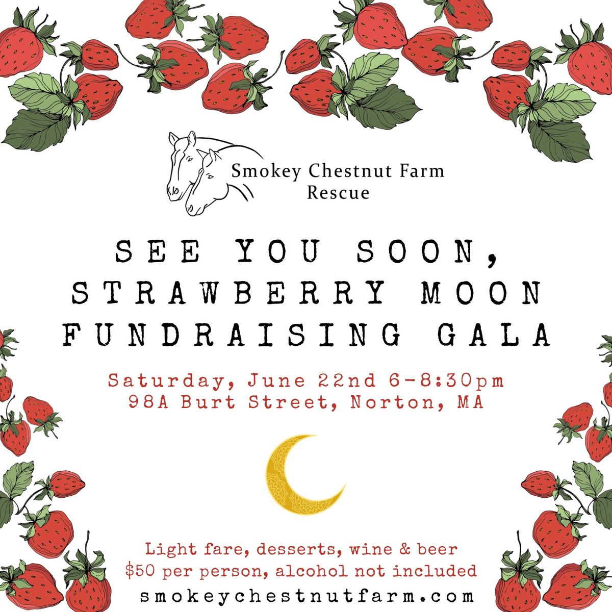 See You Soon, Strawberry Moon Fundraising Gala